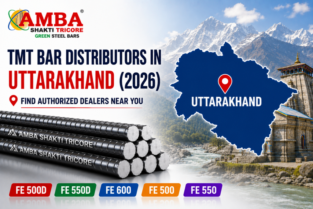 Amba Shakti Steels TMT Bar Distributors in Uttarakhand (2026) banner featuring the Uttarakhand map, authorised dealers, Green Steel TMT Bars, and Fe 500D, Fe 550D, Fe 600, Fe 500, and Fe 550 grades.